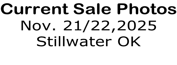 Current Sale Photos Nov. 21/22,2025 Stillwater OK