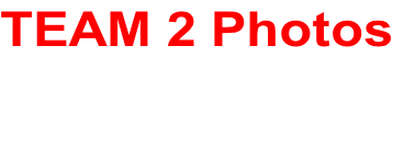 TEAM 2 Photos